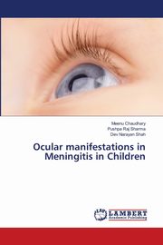 Ocular manifestations in Meningitis in Children, Chaudhary Meenu