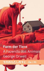 Farm der Tiere / A Fazenda dos Animais, Orwell George