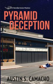 Pyramid Deception, Camacho Austin S