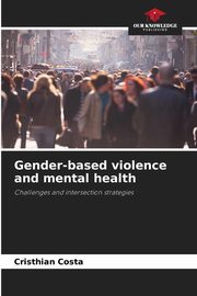 Gender-based violence and mental health, Costa Cristhian