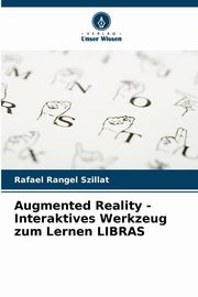 Augmented Reality - Interaktives Werkzeug zum Lernen LIBRAS, Rangel Szillat Rafael