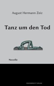 Tanz um den Tod, Zeiz August Hermann