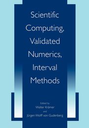 Scientific Computing, Validated Numerics, Interval Methods, 