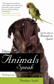 ksiazka tytu: When Animals Speak autor: Smith Penelope