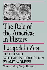 ksiazka tytu: The Role of the Americas in History autor: Zea Leopoldo