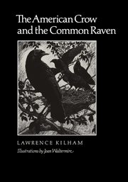The American Crow & Common Raven, Kilham Lawrence