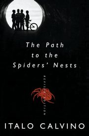 The Path to the Spiders' Nests, Calvino Italo