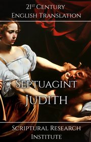 Septuagint - Judith, Scriptural Research Institute