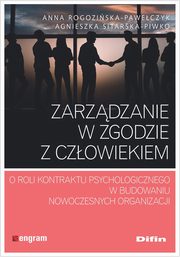 ksiazka tytu: Zarzdzanie w zgodzie z czowiekiem autor: Rogoziska-Paweczyk Anna, Sitarska-Piwko Agnieszka