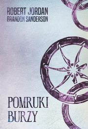 Pomruki burzy [Koo Czasu XII], Jordan Robert,Sanderson Brandon