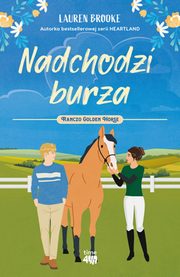 Nadchodzi burza. Ranczo Golden Horse 2, Brooke Lauren