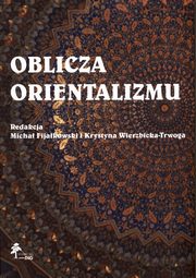 Oblicza orientalizmu, 