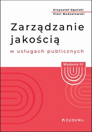 Zarzdzanie jakoci w usugach publicznych, Opolski Krzysztof, Modzelewski Piotr