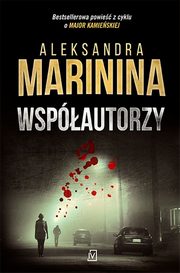 ksiazka tytu: Wspautorzy autor: Marinina Aleksandra