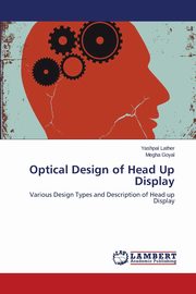 ksiazka tytu: Optical Design of Head Up Display autor: Lather Yashpal