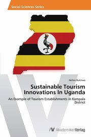 Sustainable Tourism Innovations In Uganda, Bukirwa Hellen