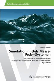 ksiazka tytu: Simulation mittels Masse-Feder-Systemen autor: Wagner Markus