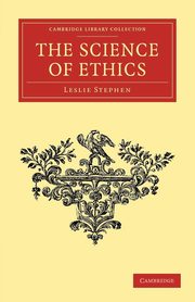 The Science of Ethics, Stephen Leslie