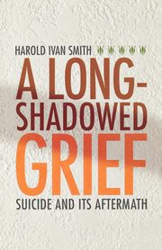 A Long-Shadowed Grief, Smith Harold Ivan