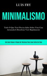 Minimalismo, Fry Luis