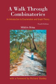 A Walk Through Combinatorics, Mikls Bna