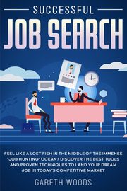 Successful Job Search, Woods Gareth