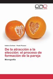 De la atraccin a la eleccin, Cortese Isidora