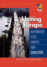 Uniting Europe, Van Oudenaren John