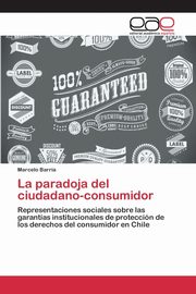 La paradoja del ciudadano-consumidor, Barra Marcelo