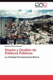 Diseno y Gestion de Politicas Publicas, Rosso Morales Humberto