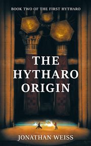 The Hytharo Origin, Weiss Jonathan