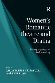 Women's Romantic Theatre and Drama, Elam Keir