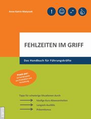 Fehlzeiten im Griff, Matyssek Anne Katrin