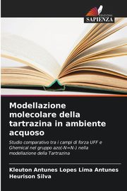 Modellazione molecolare della tartrazina in ambiente acquoso, Antunes Kleuton Antunes Lopes Lima