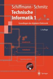Technische Informatik 1, Schiffmann Wolfram