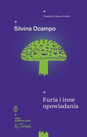 ksiazka tytu: Furia i inne opowiadania autor: Ocampo Silvina