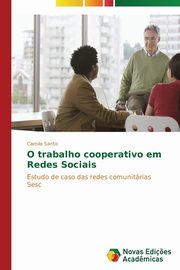 O trabalho cooperativo em Redes Sociais, Santo Camila