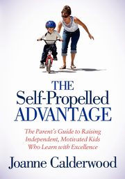 ksiazka tytu: The Self-Propelled Advantage autor: Calderwood Joanne
