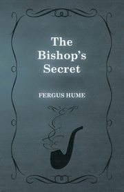 The Bishop's Secret, Hume Fergus