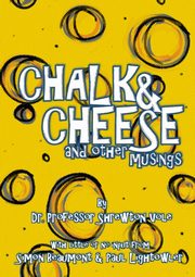 Chalk & Cheese and Other Musings, Beaumont Simon