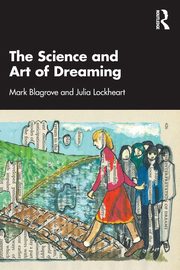 ksiazka tytu: The Science and Art of Dreaming autor: Blagrove Mark