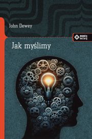 Jak mylimy?, Dewey John