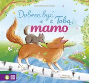 Dobrze by z Tob mamo, Cholewiska-Szkolik Aniela