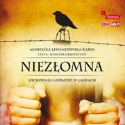 Niezomna Zachowaa godno w agrach, Lewandowska-Kkol Agnieszka