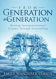 From Generation to Generation, Cohen Emily Wanderer