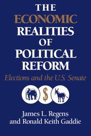 The Economic Realities of Political Reform, Regens James L.