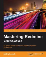 Mastering Redmine - Second Edition, Lesyuk Andriy