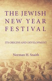 The Jewish New Year Festival, Snaith Norman H.