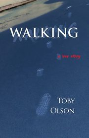 Walking, Olson Toby