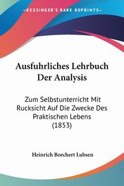 Ausfuhrliches Lehrbuch Der Analysis, Lubsen Heinrich Borchert